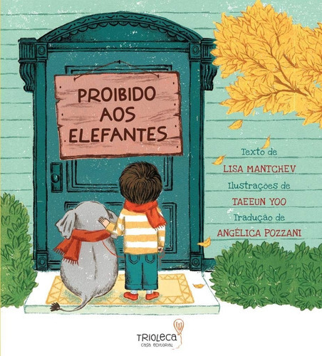 Proibido Aos Elefantes - 2ªed.(2021), De Lisa Mantchev. Editora Trioleca Casa Editorial, Capa Mole, Edição 2 Em Português, 2021