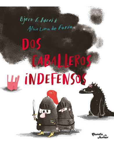 Dos caballeros indefensos, de Lima da Faria, Alice. Serie Fuera de colección Editorial Planeta Infantil México, tapa blanda en español, 2022