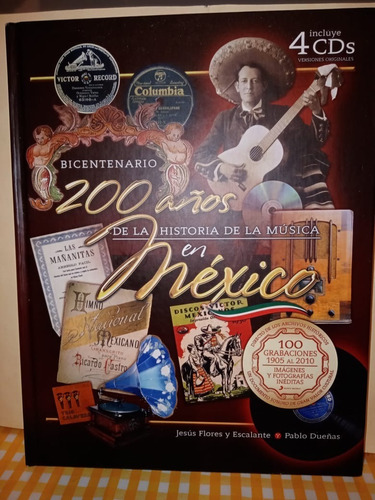 200 Años De La Historia De La Musica En Mexico / Jesus Flore