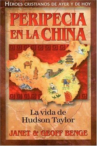 Libro : Hudson Taylor Peripecia En La China La Vida De...