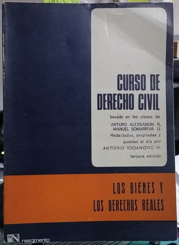 Curso De Derecho Civil. Los Bienes Y Los Derechos Reales.c-2