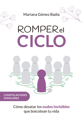 Romper El Ciclo - Mariana Eugenia Gomez Badia - Full