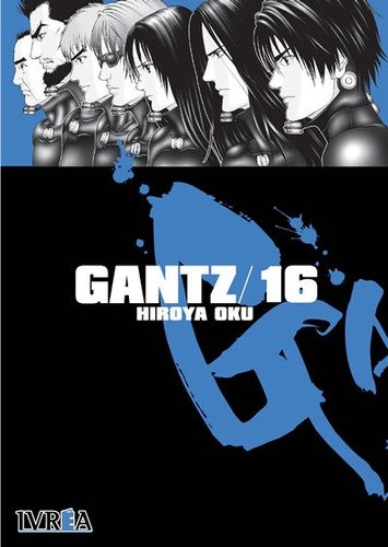Gantz 16, De Hiroya Oku. Editorial Ivrea, Tapa Blanda En Español
