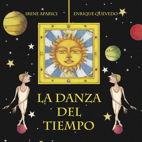 Libro: La Danza Del Tiempo (the Dance Of Time) (spanish Edit