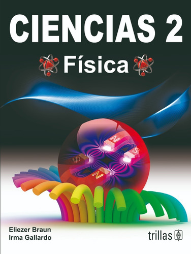 Ciencias 2 Física Editorial Trillas
