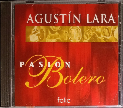 Agustín Lara - Pasión Bolero