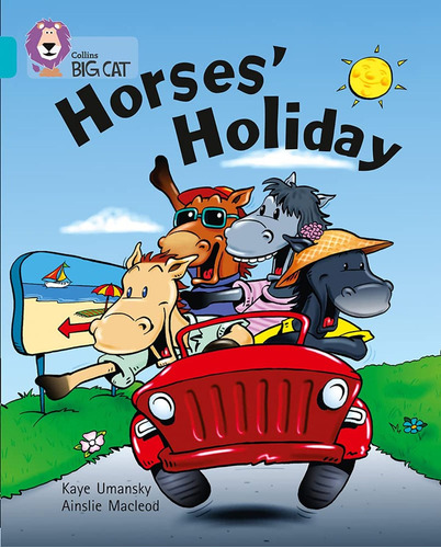 Horses` Holiday - Band 7 - Big Cat