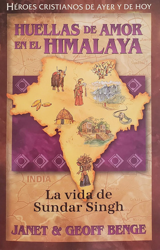Libro: Sundar Singh (spanish Edition) (héroes Cristianos De