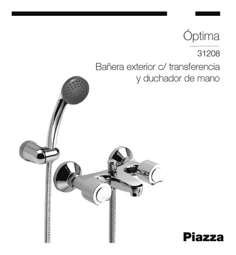 Imagen 2 de 7 de Duchador Bañera Ducha Piazza Optima 31208 Transferencia