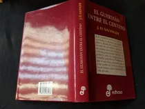 Comprar El Guardian Entre El Centeno J. D. Salinger Tapa Dura Edhasa