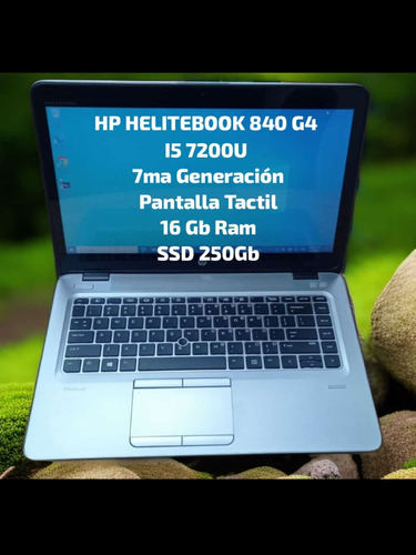 Hp Elitebook 840 G4 I5 7ma Gen, Ssd 256gb, Ram 16gb. Tactil