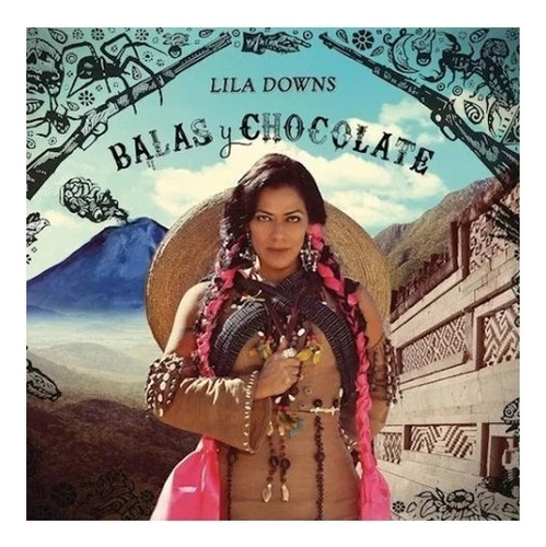 Lila Downs Balas Y Chocolate Cd Son 