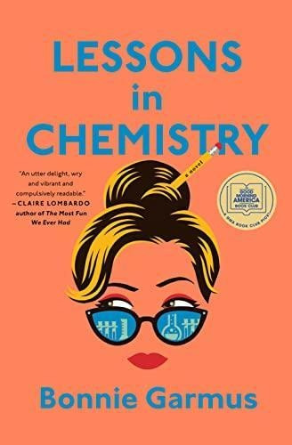 Lessons In Chemistry: A Novel (libro En Inglés)