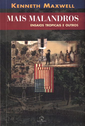 Mais Malandros, De Kenneth Maxwell. Editora Paz & Terra, Capa Mole Em Português
