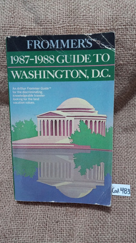 Frommer's / 1987 - 1988 Guide To Washington Dc / En Inglés