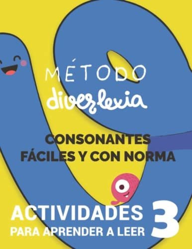 Aprender A Leer Con El Metodo Diverlexia: Nivel 3: Consonant