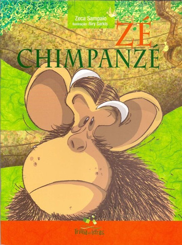 Ze Chimpanzé, De Sampaio, Zeca. Editora Trilha Das Letras Em Português