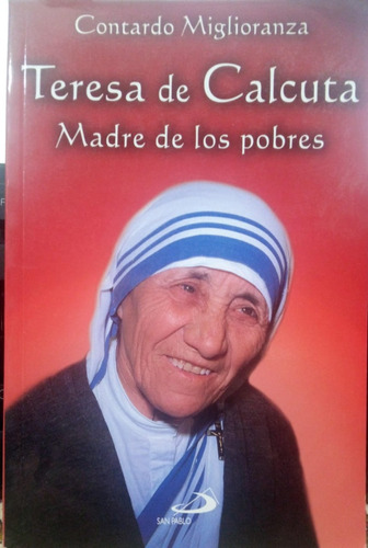 Contardo Miglioranza Teresa De Calcuta Madre De Los Pobres