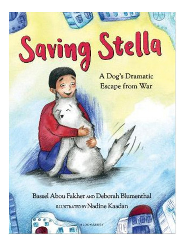 Saving Stella - Bassel Abou Fakher, Deborah Blumenthal. Eb06