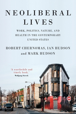 Libro Neoliberal Lives: Work, Politics, Nature, And Healt...