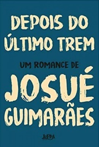 Livro Depois Do Ultimo Trem