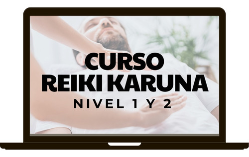 Curso Reiki Karuna Nivel 1 Y 2 - Clase Grabada, Manual, Cert