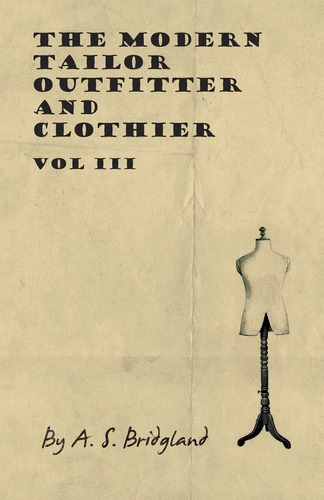 Libro The Modern Tailor Outfitter And Clothier Vol