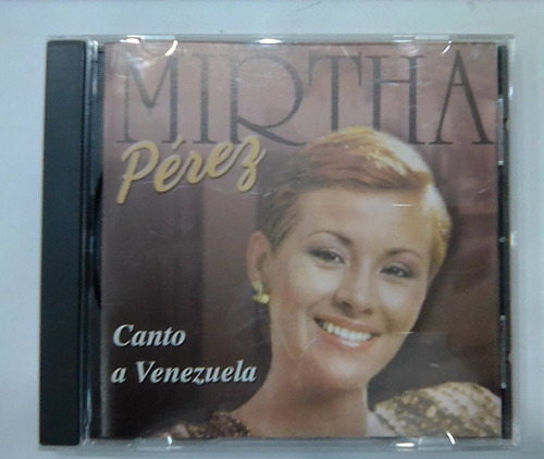 Mirtha Pérez. Canto A Venezuela. Cd Org Usado. Qqa.