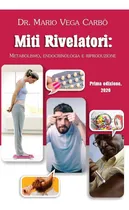 Comprar Libro: Miti Revelatori: Metabolismo, Endocrinología E