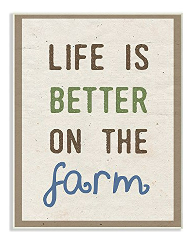 Stupell Industries Life Is Better On The Farm - Placa De Par