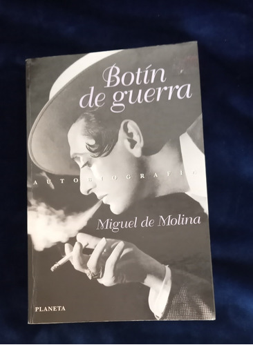 Botín De Guerra. Miguel De Molina