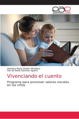 Libro: Vivenciando El Cuento: Programa Para Promover Valores