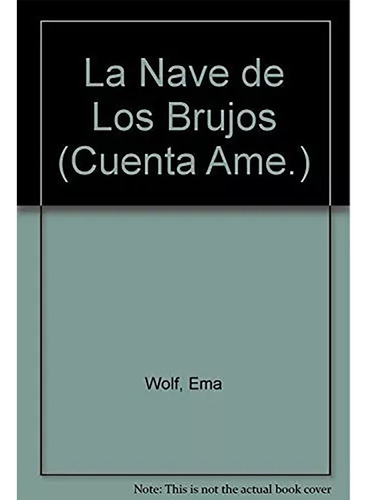 La Nave De Los Brujos - Wolf - Sudamericana - #d