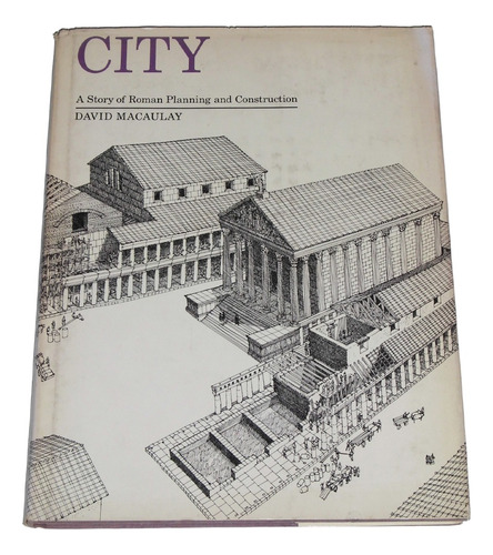 City A Story Of Roman Planning And Construction / D Macaulay