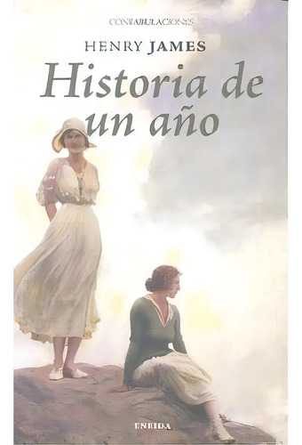 Historia De Una Aãâ±o, De James, Henry. Editorial Eneida Editorial S.l., Tapa Blanda En Español