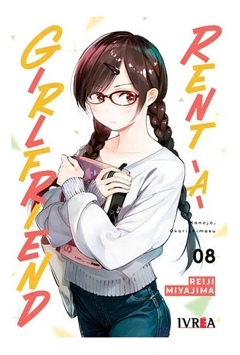 Rent A Girlfriend Vol. 8, De Reiji Miyajima. Serie Rent A Girlfriend Editorial Ivrea, Tapa Blanda En Español, 2007
