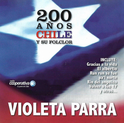 Violeta Parra - Grandes Exitos - 200 Años Chile Y Su Folclor