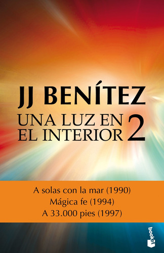Una Luz En El Interior. Volumen 2 De J. J. Benítez - Booket