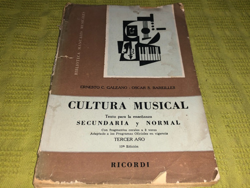 Cultura Musical - Ernesto C. Galeano/oscar S. Bareilles