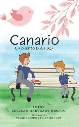 Libro: Canario: Un Cuento Lgbtiq+ (spanish Edition)