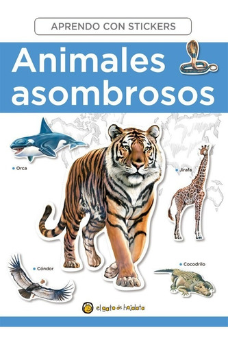 Aprendo Con Stickers : Animales Asombrosos - Guadal