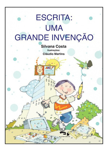 Escrita: Uma Grande Invenção, De Silvana Costa. Editora Dimensao - Paradidatico, Capa Mole Em Português