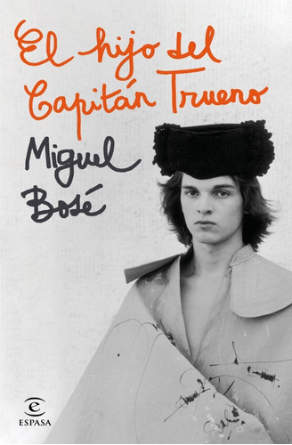Libro El Hijo Del Capitán Trueno - Miguel Bosé - Espasa