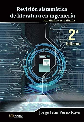 Libro: Revisión Sistemática De Literatura En Ingeniería, 2a 
