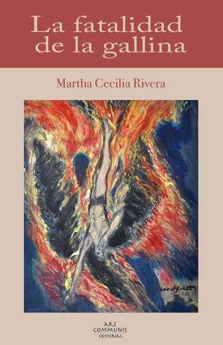 Libro: La Fatalidad De La Gallina: Novela (edición Española)