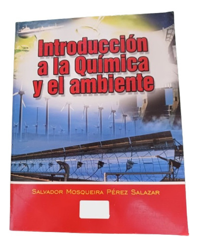 Introducción A La Química Y El Ambiente. Salvador Mosqueira