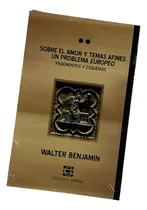 Comprar Sobre El Amor Y Temas Afines. Un Problema Europeo