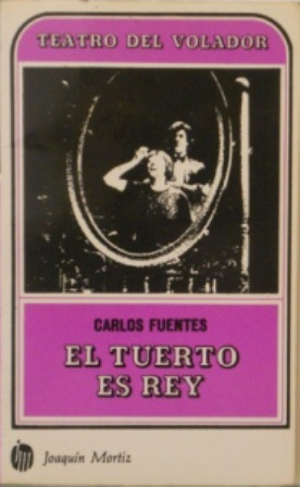 El Tuerto Es Rey - Carlos Fuentes