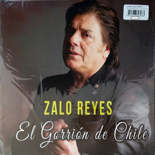 Zalo Reyes El Gorrión De Chile Vinilo Sellado Musicovinyl