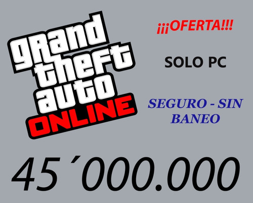 Dinero Gta V Online 45´000.000 +rp-sin Baneo-oferta+ Regalo!
